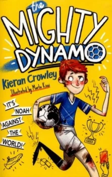 Image of The Mighty Dynamo by Kieran Crowley Book