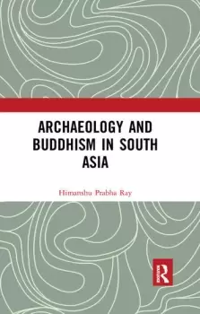 Image of Archaeology and Buddhism in South Asia