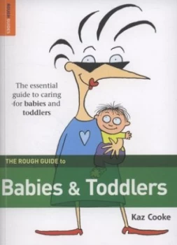 Image of The Rough Guide to Babies and Toddlers by Kaz Cooke Paperback
