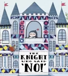 Image of The Knight Who Said "No!"