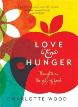 Image of Love and hunger by Charlotte Wood