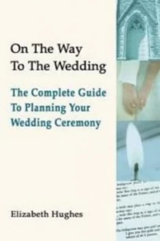 Image of On the Way to the Wedding by Elizabeth Hughes Paperback