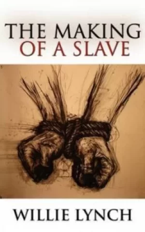 Image of The Willie Lynch Letter and the Making of a Slave by Willie Lynch