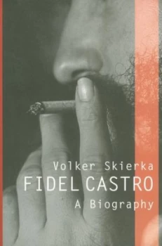 Image of Fidel Castro by Volker Skierka Paperback
