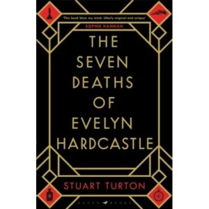 Image of The Seven Deaths of Evelyn Hardcastle (Hardback, 2018)