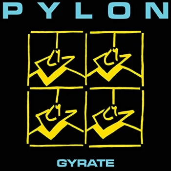 Image of Pylon - Gyrate CD