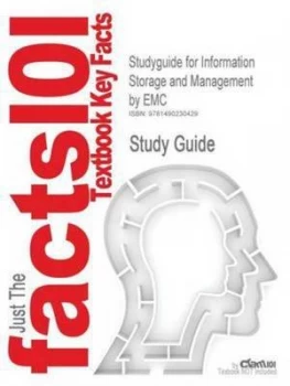 Image of Studyguide for Information Storage and Management by Emc by Cram101 Textbook Reviews Paperback
