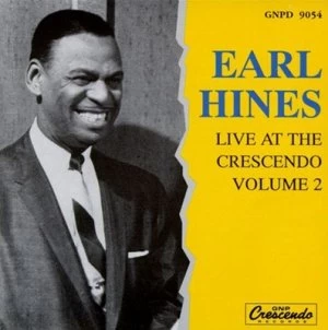 image of Live at the Crescendo - Volume 2 by Earl Hines CD Album