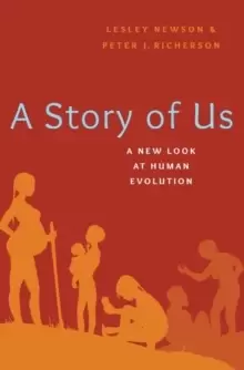 Image of A Story of Us : A New Look at Human Evolution