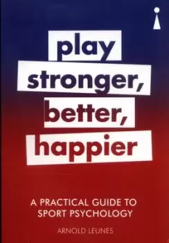 Image of Play stronger better happier by Arnold D LeUnes