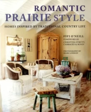 Image of Romantic prairie style by Fifi O'Neill