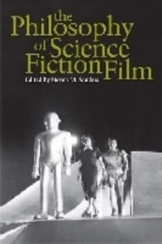 Image of The Philosophy of Science Fiction Film by Steven Sanders Paperback