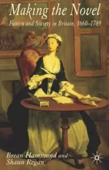 Image of Making the novel by Brean Hammond