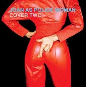 Image of Cover Two by Joan As Police Woman CD Album