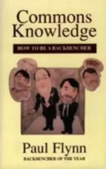 Image of Commons Knowledge : How to be a Backbencher