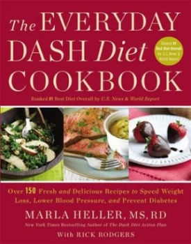 Image of The Everyday Dash Diet Cookbook by Marla Heller Hardback