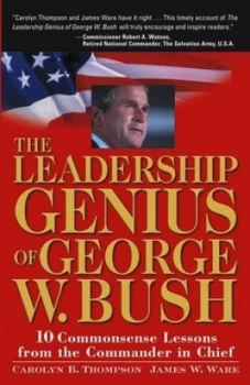 Image of The Leadership Genius of George W. Bush by Carolyn B. Thompson Book