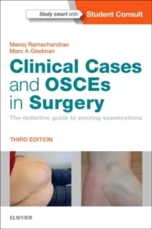 Image of Clinical Cases and OSCEs in Surgery : The definitive guide to passing examinations