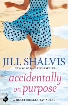 Image of Accidentally On Purpose : The feel-good romance you've been looking for!