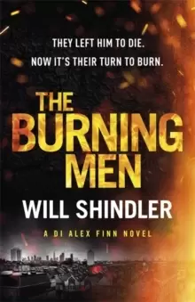 Image of The Burning Men : The first in a gripping, gritty and red hot crime series