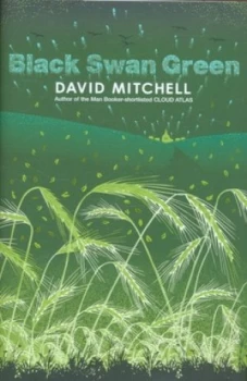 Image of Black Swan Green by David Mitchell Hardback