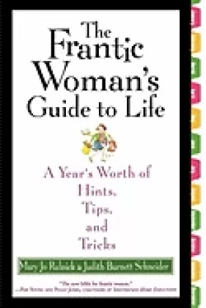 Image of frantic womans guide to life a years worth of hints tips and tricks