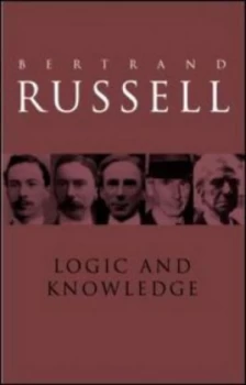 Image of Logic and Knowledge by Bertrand Russell Paperback