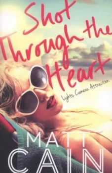 Image of Shot through the Heart by Matt Cain Book