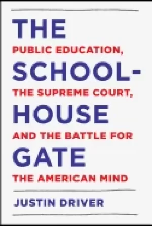 Image of schoolhouse gate public education the supreme court and the battle for the