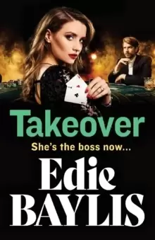 Image of Takeover : A BRAND NEW gritty gangland thriller from Edie Baylis