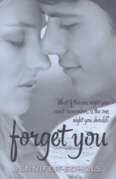 Image of Forget You by Jennifer Echols Paperback