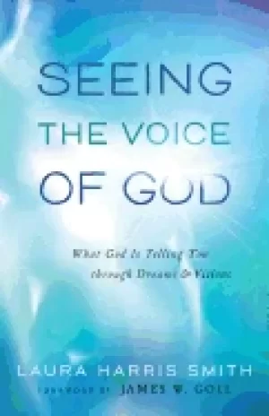 Image of seeing the voice of god what god is telling you through dreams and visions