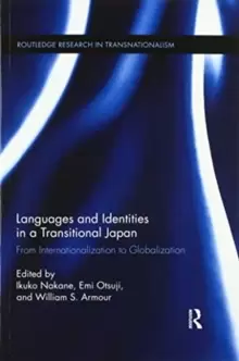 Image of Languages and Identities in a Transitional Japan : From Internationalization to Globalization