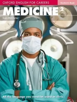 Image of Oxford English for Careers Medicine 2 Students Book by Sam McCarter
