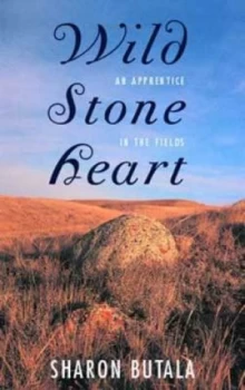 Image of Wild Stone Heart by Sharon Butala Paperback