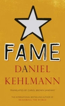Image of Fame by Daniel Kehlmann Hardback