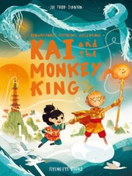 Image of Kai and the Monkey King by Joe Todd-Stanton