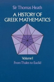 Image of A History of Greek Mathematics by Sir Thomas Heath Paperback