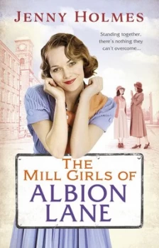 Image of The Mill Girls of Albion Lane by Jenny Holmes Paperback