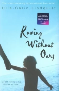 Image of Rowing Without Oars by Ulla-Carin Lindquist Hardback