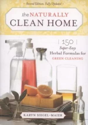 Image of The naturally clean home by Karyn Siegel-Maier