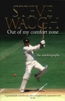 Image of Out of My Comfort Zone by Steve Waugh Paperback