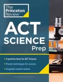 Image of Princeton Review ACT Science Prep : 4 Practice Tests + Review + Strategy for the ACT Science Section