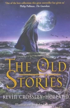 Image of The Old Stories by Kevin Crossley-Holland Paperback
