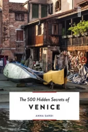 Image of The 500 hidden secrets of Venice by Anna Sardi