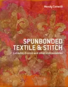 Image of Spunbonded Textile and Stitch : Lutradur, Evolon and other Distressables