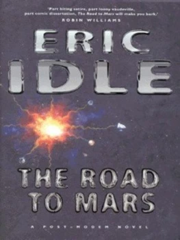 Image of The Road to Mars by Eric Idle Hardback