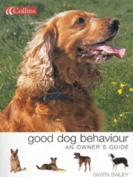 Image of Good Dog Behaviour by Gwen Bailey Paperback