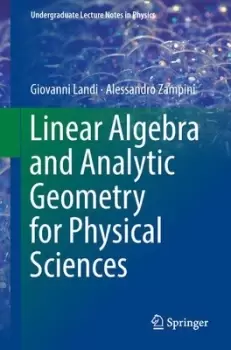 Image of Linear Algebra and Analytic Geometry for Physical Sciences by Giovanni Landi