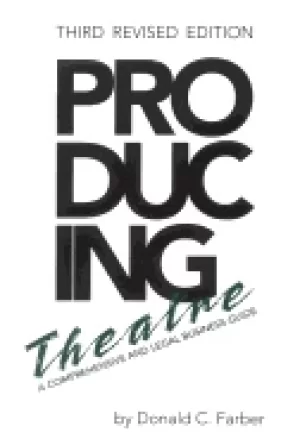 Image of producing theatre a comprehensive and legal business guide